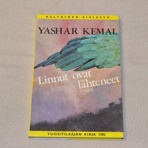 Yashar Kemal Linnut ovat lähteneet